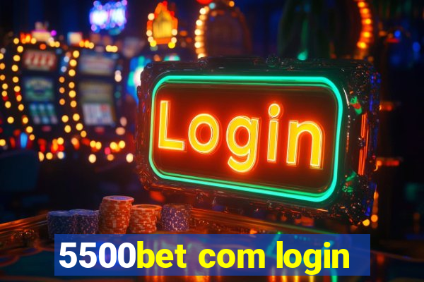 5500bet com login